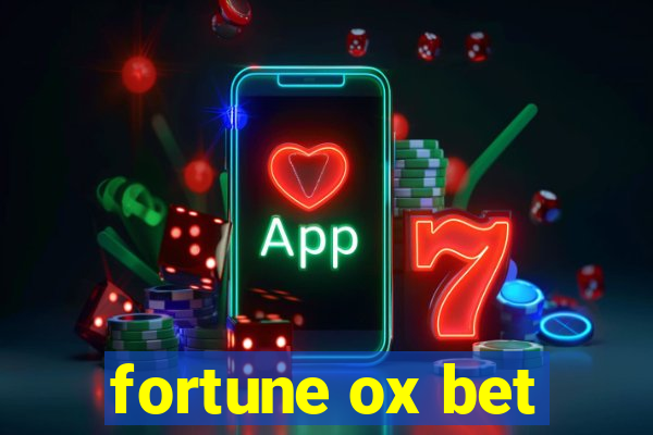 fortune ox bet